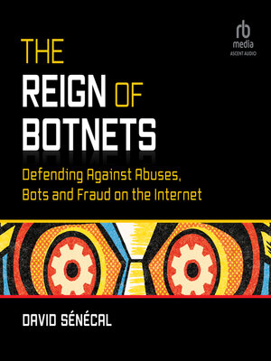 cover image of The Reign of Botnets